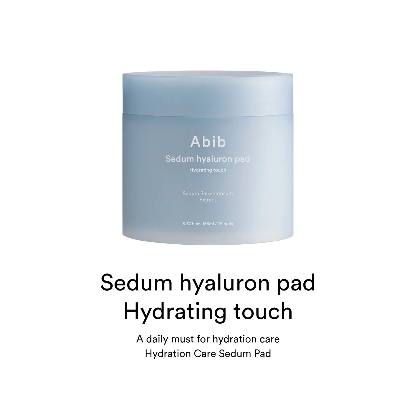 [Abib] Sedum hyaluron pad Hydrating touch - 165ml. 75 pads